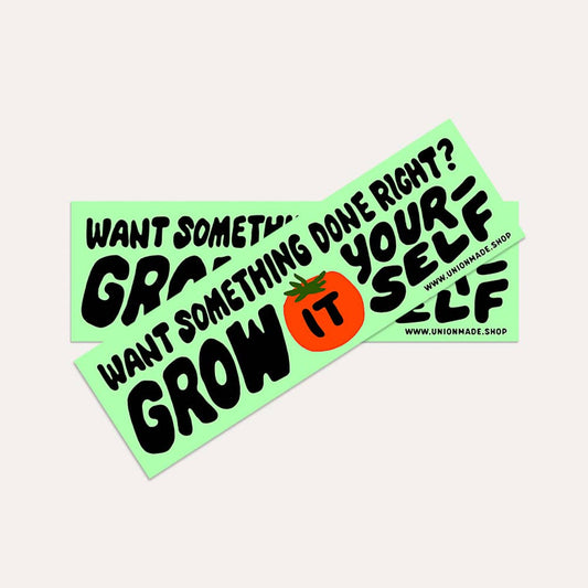 Grow It Yourself - Bumper Sticker