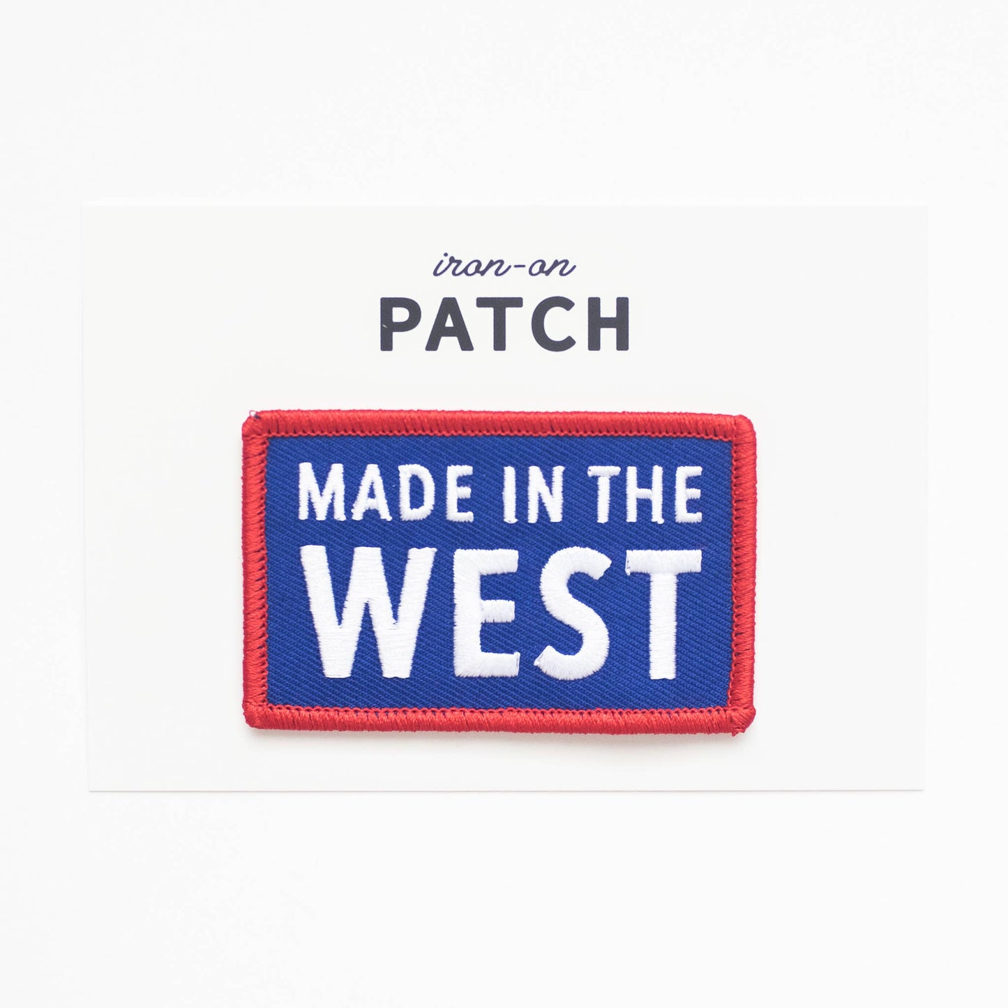 Made In The West Embroidered Iron on Patch: Yes