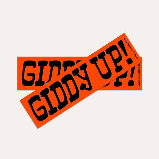 Giddy Up! - Bumper Sticker