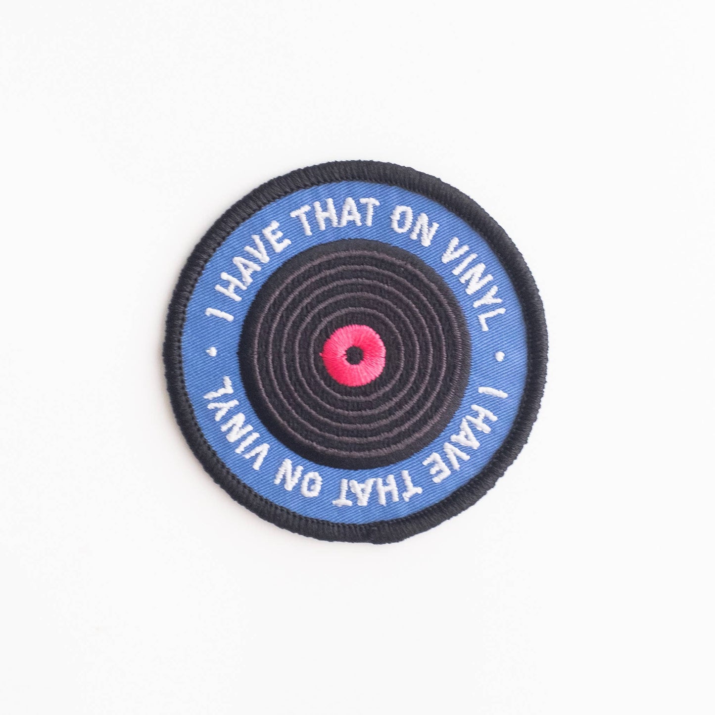 I Have That on Vinyl Embroidered Iron-on Patch: Yes
