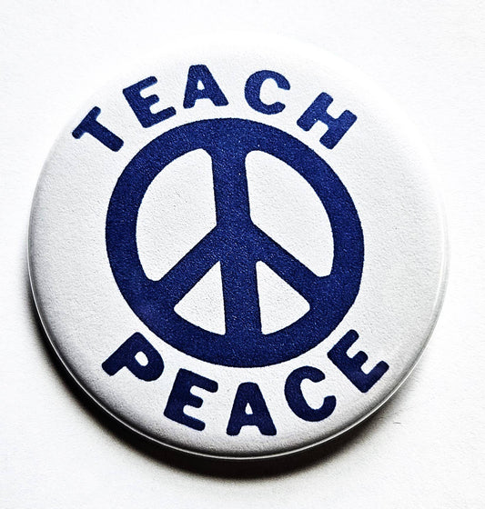 Vintage Political Buttons Magnets & Bottle Openers. set 08: Teach Peace / 1.25" Small Button