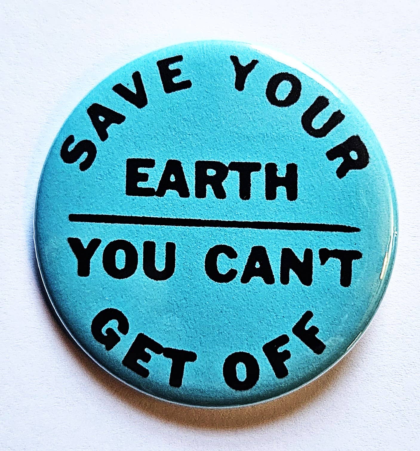Vintage Environmental Buttons Magnets & Openers. set 02: Earth / 1.25" Small Button