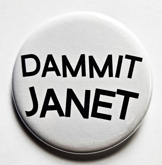 Rocky Horror Buttons Magnets & Bottle Openers.: Dammit Janet / 1.25" Small Button