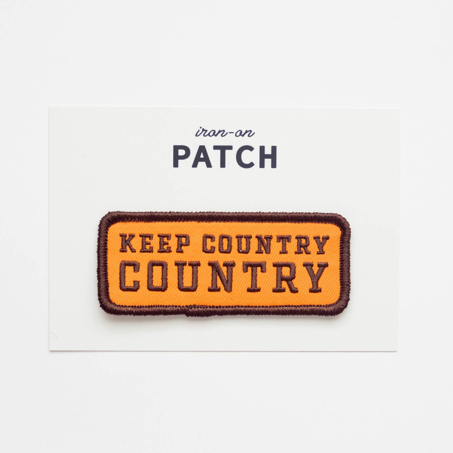 Keep Country, Country Embroidered Iron on Patch: Yes