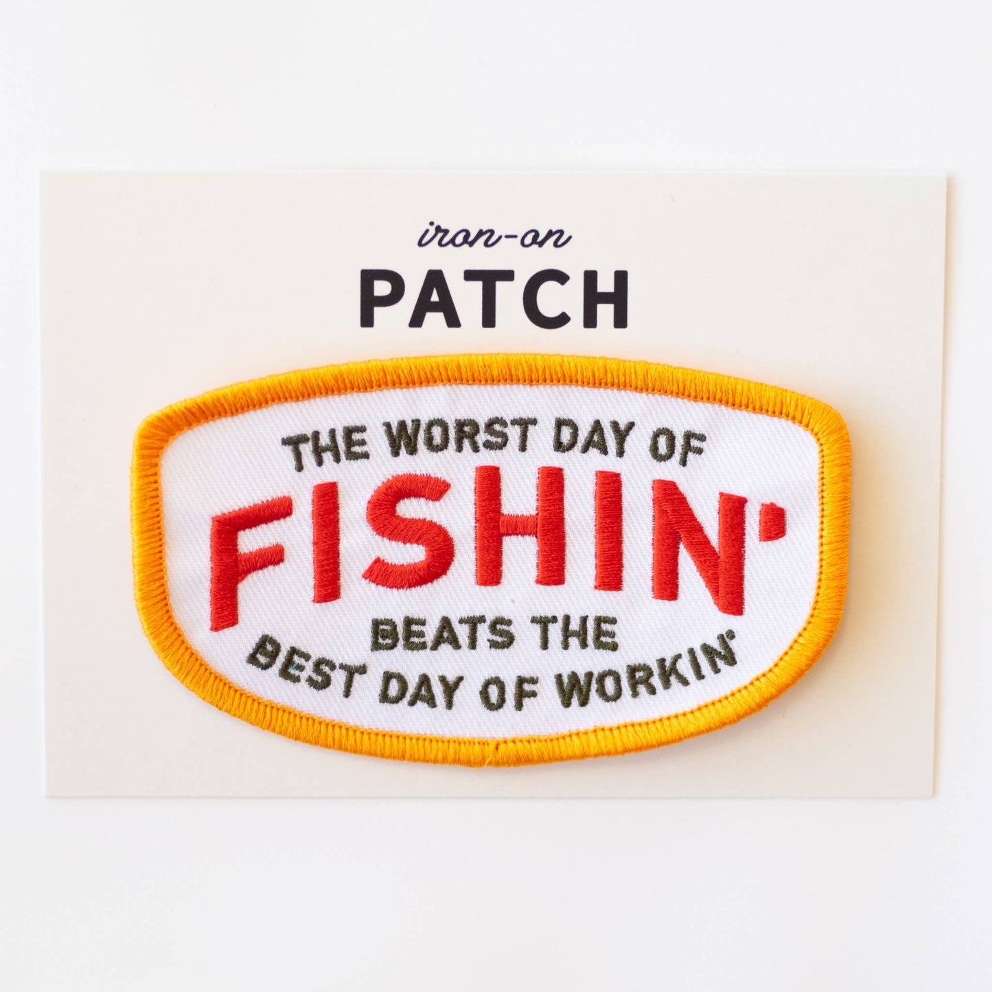 Fishin' Beats Workin' Embroidered Iron on Patch: No