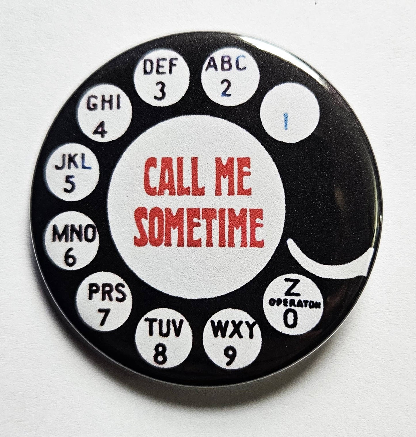 Vintage Reproduction Buttons Magnets & Bottle Openers Set 23: Call me Sometime / 1.25" Small Button