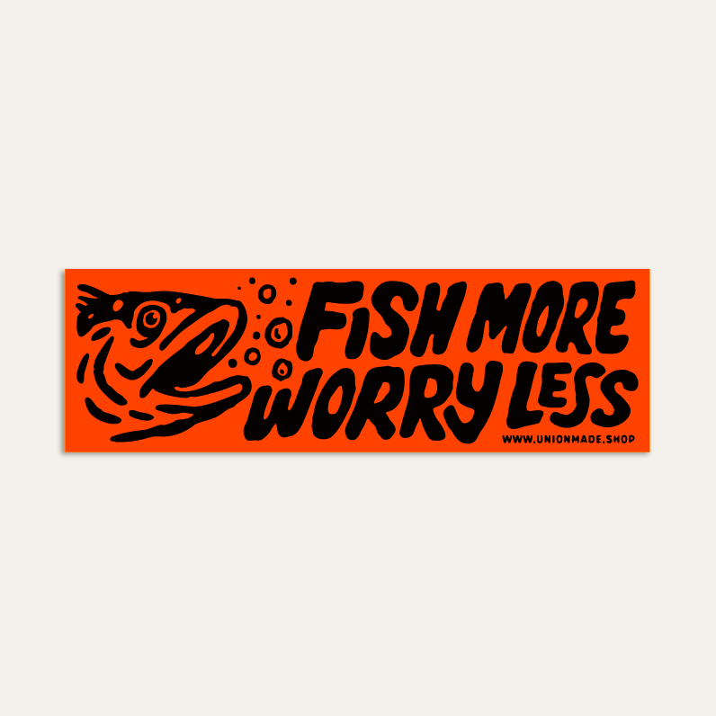 Bumper Sticker - Fish More Worry Less